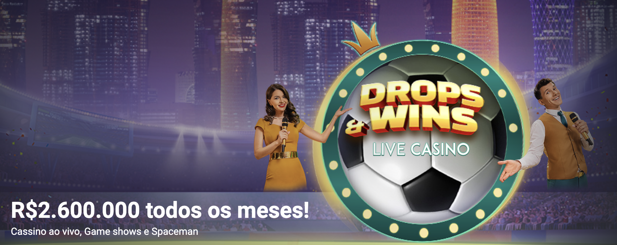 Betano Drops & Wins | R$2.600.000 em Prêmios Diários