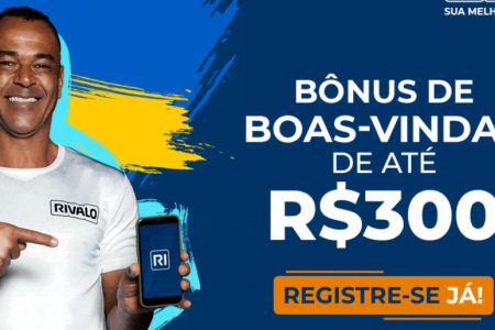 Rivalo Apostas | Bônus de Boas-Vindas até R$300